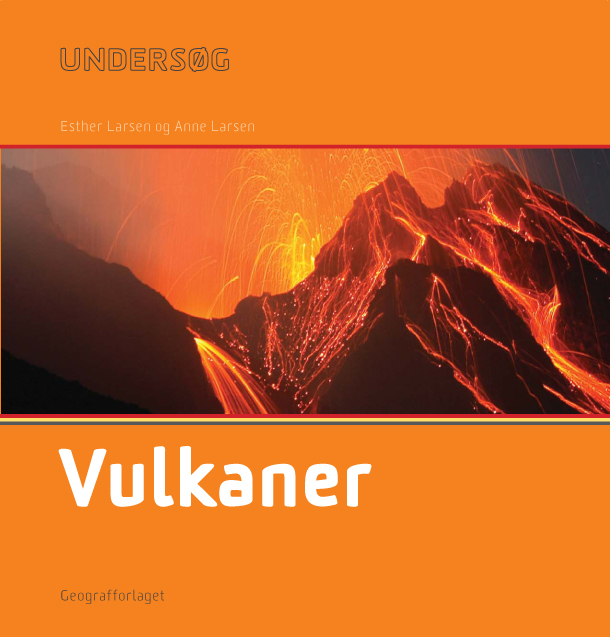 Forside af bogen Undersøg Vulkaner er en del af bogserien Undersøg til natur/teknologi fra 1.-6. klasse